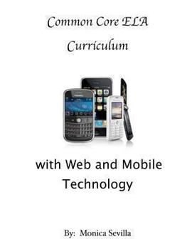 Paperback Differentiating the Common Core ELA Curriculum with Web and Mobile Technology Book