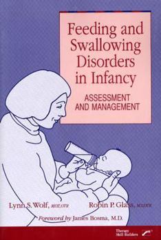 Paperback Feeding and Swallowing Disorders in Infancy: Assessment and Management Book