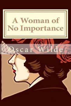 Paperback A Woman of No Importance Book