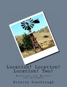 Paperback Location! Location! Location! Two!: Exercises for Writers and Students Book
