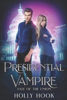 Paperback Presidential Vampire: Fate of the Union Book