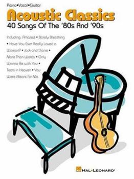 Paperback Acoustic Classics: 40 Songs of the '80s and '90s Book