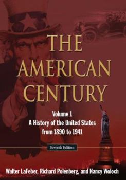 Paperback The American Century, Volume 1: A History of the United States from 1890 to 1941 Book