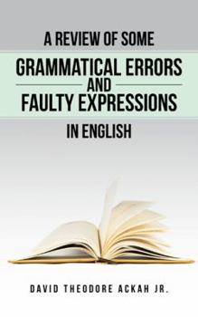 Paperback A Review of Some Grammatical Errors and Faulty Expressions in English Book