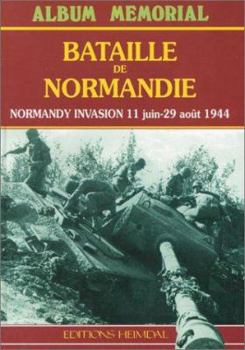 Hardcover Bataille de Normandie: Normandy Invasion 11 June - 29 August 1944 [French] Book