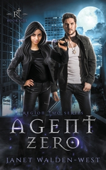 Agent Zero - Book #1 of the Region Two