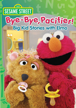 Sesame Street: Bye-Bye, Pacifier! Big Kid Stories with Elmo