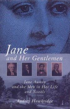 Paperback Jane and Her Gentlemen: Jane Austen and the Men in Her Life and Novels Book