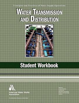 Paperback Water Transmission and Distribution Wso Student Workbook: Water Supply Operations Book