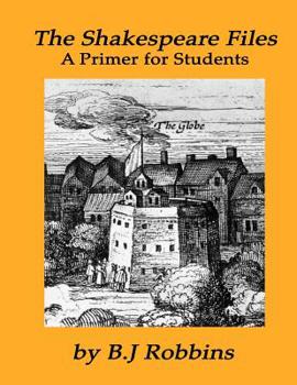 Paperback The Shakespeare Files: A Primer for Students Book