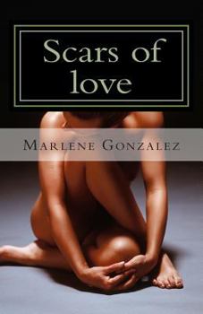 Paperback Scars of love: Surviving in a world of pain Book