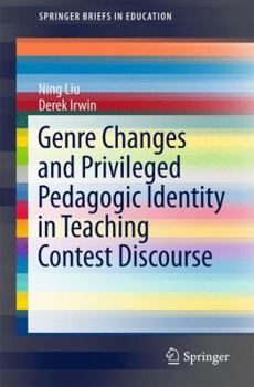 Paperback Genre Changes and Privileged Pedagogic Identity in Teaching Contest Discourse Book