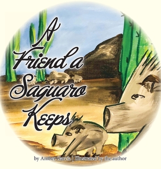 Hardcover A Friend a Saguaro Keeps Book
