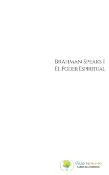 Paperback El Poder Espiritual: Brahman Speaks [Spanish] Book