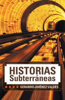Paperback Historias Subterraneas [Spanish] Book