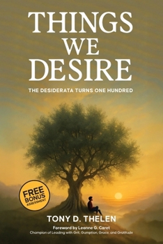 Things We Desire: The Desiderata Turns One Hundred