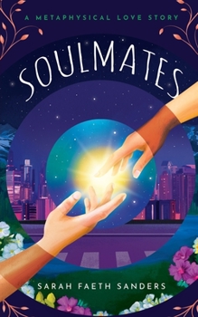 Paperback Soulmates: A Metaphysical Love Story Book