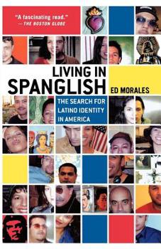 Paperback Living in Spanglish: The Search for Latino Identity in America Book