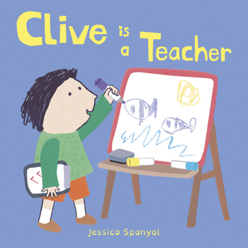 Board book Clive Is a Teacher Book