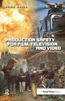 Hardcover Production Safety for Film, Television and Video Book