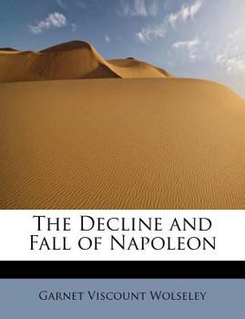 Paperback The Decline and Fall of Napoleon Book