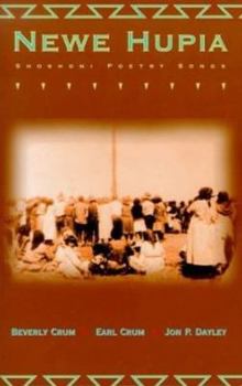 Paperback Newe Hupia: Shoshoni Poetry Songs [With CD] Book