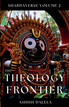 Paperback The Theology Frontier: SHABDAVERSE Volume 2 Book