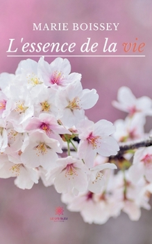 Paperback L'essence de la vie [French] Book