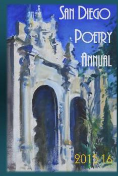 Paperback San Diego Poetry Annual 2015-16: The Best Poems from Every Corner of the Region Book