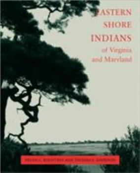 Paperback Eastern Shore Indians of Virginia and Maryland Book