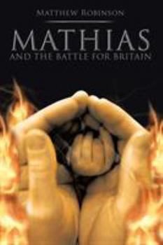 Paperback Mathias: And The Battle for Britain Book
