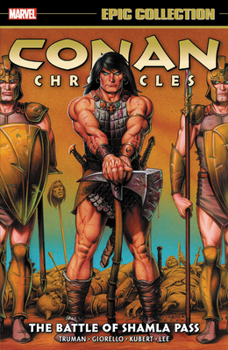 Paperback Conan Chronicles Epic Collection: The Battle of Shamla Pass Book