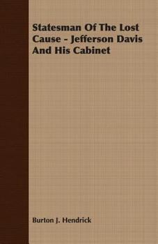 Paperback Statesman Of The Lost Cause - Jefferson Davis And His Cabinet Book