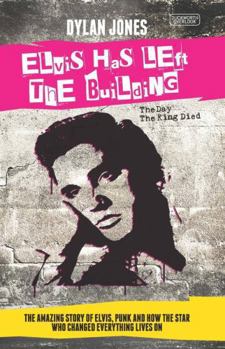 Paperback Elvis Has Left the Building: The Day the King Died Book