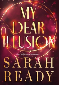 Hardcover My Dear Illusion Book