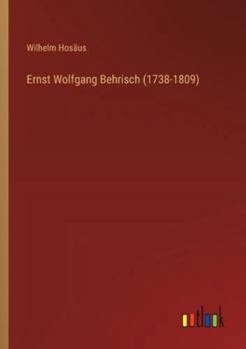 Paperback Ernst Wolfgang Behrisch (1738-1809) [German] Book