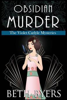 Obsidian Murder: A Violet Carlyle Cozy Historical Mystery - Book #8 of the Violet Carlyle Mysteries