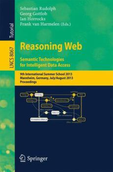 Paperback Reasoning Web. Semantic Technologies for Intelligent Data Access: 9th International Summer School 2013, Mannheim, Germany, July 30 -- August 2, 2013. Book