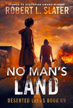 NO MAN'S LAND: Deserted Lands Book III