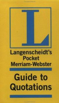 Langenscheidt's Pocket Merriam Webster Guide to Quotations - Book  of the Langenscheidt Pocket Dictionary