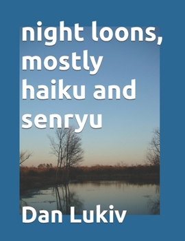 Paperback night loons, mostly haiku and senryu Book