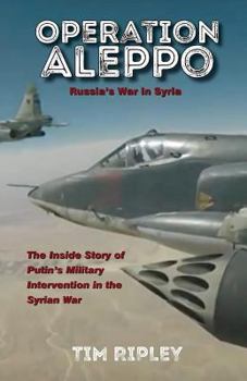 Paperback Operation Aleppo: Russia's War in Syria Book