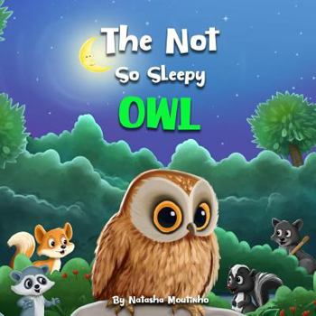 Paperback The Not So Sleepy Owl Book