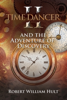 Paperback Time Dancer II: And The Adventure Of Discovery Book