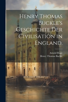 Paperback Henry Thomas Buckle's Geschichte der Civilisation in England. [German] Book
