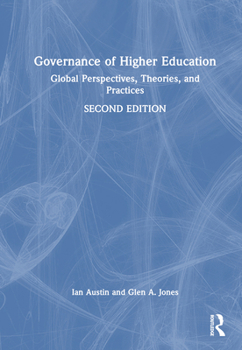 Hardcover Governance of Higher Education: Global Perspectives, Theories, and Practices Book