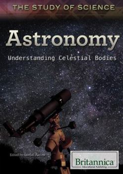 Library Binding Astronomy: Understanding Celestial Bodies Book