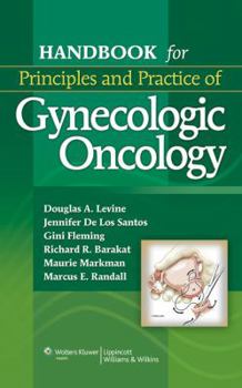 Paperback Handbook for Principles and Practice of Gynecologic Oncology Book