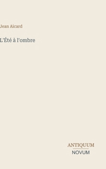 L'Été à l'ombre (French Edition)