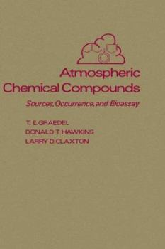 Hardcover Atmospheric Chemical Compounds: Sources, Occurrence and Bioassay Book